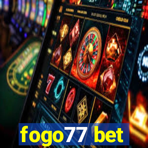 fogo77 bet